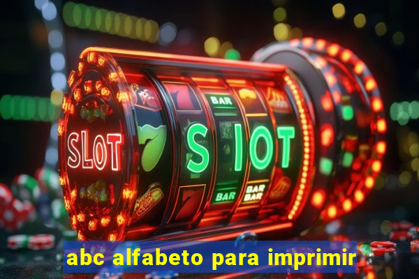 abc alfabeto para imprimir